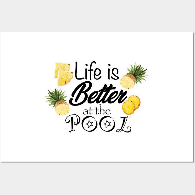 Life is Better at the Pool Wall Art by smoochugs